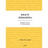 Kreat&iacute;v &Iacute;r&oacute;akad&eacute;mia - 50 nagyszerű &iacute;r&oacute; &amp; 175 alkot&oacute;i feladat - John Gillard