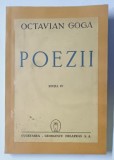 POEZII de OCTAVIAN GOGA , EDITIA IV , 1943 *COPERTA REFACUTA