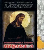 Diagnosticarea karmei, vol. 3 Iubirea Serghei Nikolaevici Lazarev
