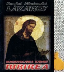 Diagnosticarea karmei, vol. 3 Iubirea Serghei Nikolaevici Lazarev