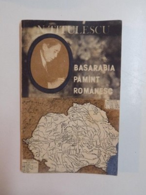 BASARABIA PAMANT ROMANESC de N. TITULESCU , 1992 foto