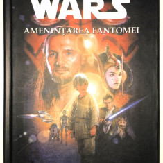 STAR WARS, Amenintarea Fantomei, Primul volum, Episodul 1, Vol. I, Terry Brooks.