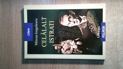 Mircea Iorgulescu - Celalalt Istrati (Editura Polirom, 2004) foto
