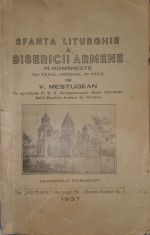 Sfanta Liturghie a Bisericii Armene. V. Mestugean, 1937 (Editie princeps, bibliofilie, religia popoarelor, istoria minoritatilor nationale,crestinism)