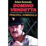 Domino Vendetta. Continuarea romanului Principiul dominoului - Adam Kennedy