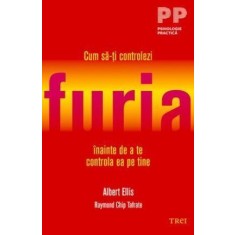 Cum să-ți controlezi furia &icirc;nainte de a te controla ea pe tine