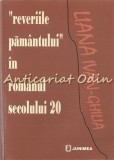 Cumpara ieftin Reveriile Pamantului In Romanul Secolului 20 - Liana-Ivan Ghilia