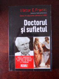 VIKTOR E. FRANKL- DOCTORUL SI SUFLETUL- r3d