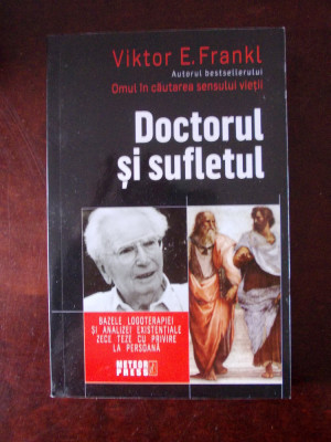 VIKTOR E. FRANKL- DOCTORUL SI SUFLETUL- r3d foto