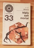 Triplu salt mortal de I.C. Butnaru. Colectia Orizonturi Nr. 33