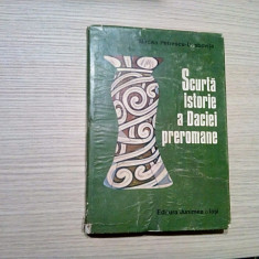 SCURTA ISTORIE A DACIEI PREROMANE - M. Petrescu-Dimbovita - 1978, 203 p.+ pl.
