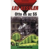 Otto &eacute;s az SS - A h&aacute;bor&uacute; kuty&aacute;i 16. - Leo Kessler