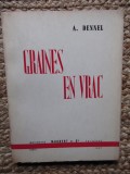 Graines en vrac A Dennel pr&eacute;face de Maurice David Illustrations de M. Chevalier 1956
