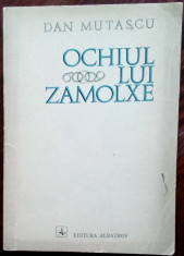 DAN MUTASCU: OCHIUL LUI ZAMOLXE (VERSURI 1972/pref.EMIL MANU/dedicatie-autograf) foto