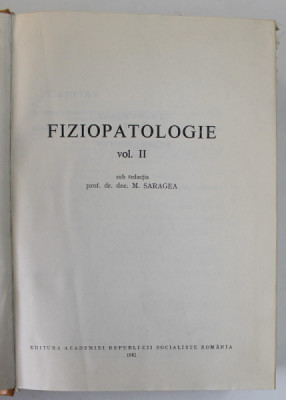 FIZIOPATOLOGIE, VOL. II de M. SARAGEA, 1982 foto