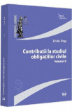 Contributii la studiul obligatiilor civile Vol.2 - Liviu Pop, 2016