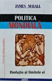 Cumpara ieftin Politica mondiala. Evolutia si limitele ei - 2000 - James Mayall (A309)