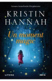 Un moment magic - Kristin Hannah, 2021