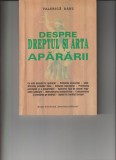 Despre Dreptul si Arta Apararii - de Valerica Dabu, apărut &icirc;n anul 1994, Regia Autonoma Monitorul Oficial