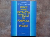 ASPECTE PRIVIND EXTRACTIA TITEIULUI PRIN POMPAJUL CU PRAJINI - LIVIU FIRU, 1999