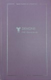 Carte Demonii - F.M. Dostoievski, Roman Beletristica