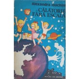 CALATORIE FARA ESCALA-ALEXANDRA IOACHIM-220040