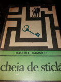 DASHIELL HAMMETT - CHEIA DE STICLA T12/13