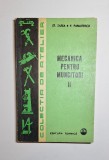 Mecanica pentru muncitori, vol. II &ndash; Aut. Șt. Zarea, V. Panaitescu, Ed. Tehnică, 1968