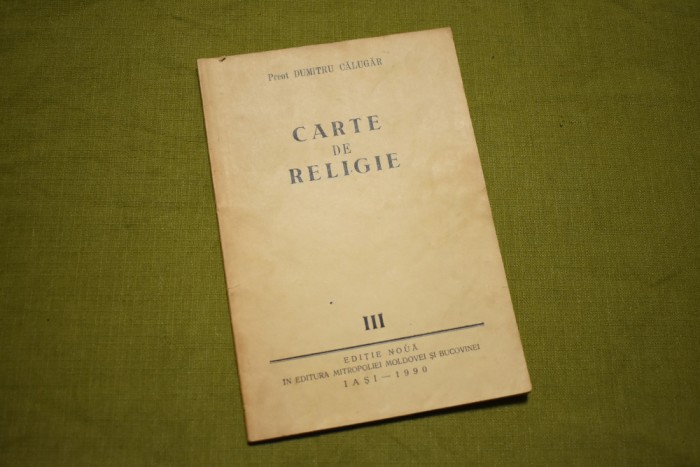 Dumitru Calugar - Carte de religie 1990 editia a III-a