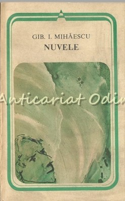 Nuvele - Gib I. Mihaescu foto