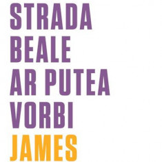 Dacă Strada Beale ar putea vorbi - Paperback brosat - James Baldwin - Black Button Books