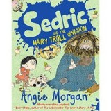 Sedric and the Hairy Troll Invasion