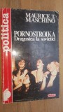 Pornostroika. Dragostea la sovietici- Maurice T. Maschino