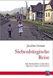 Siebenb&uuml;rgische Reise