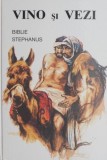 Vino si vezi. Biblie Stephanus - Evert Kuijt (coperta putin uzata)