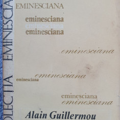 Geneza interioara a poeziilor lui Eminescu, Alain Guillermou, Ed Junimea 1977