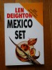 MEXICO SET (roman) - Len DEIGHTON