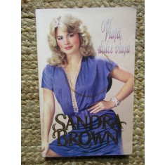 Viata, dulce viata Sandra Brown