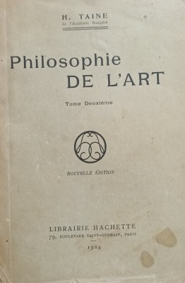 PHILOSOPHIE DE L ART H.TAINE VOLUMUL 2, LIMBA FRANCEZA foto