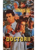 Erich Segal - Doctorii (Editia: 1993)