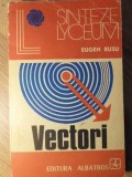 Vectori - Eugen Rusu, Albatros 1976, Lyceum Sinteze, Matematica, 232 Pagini, Carte