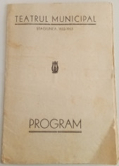 Program Teatru Municipal - stagiunea: 1952-1953-,, Oameni de azi &amp;quot; L.Demetrius foto