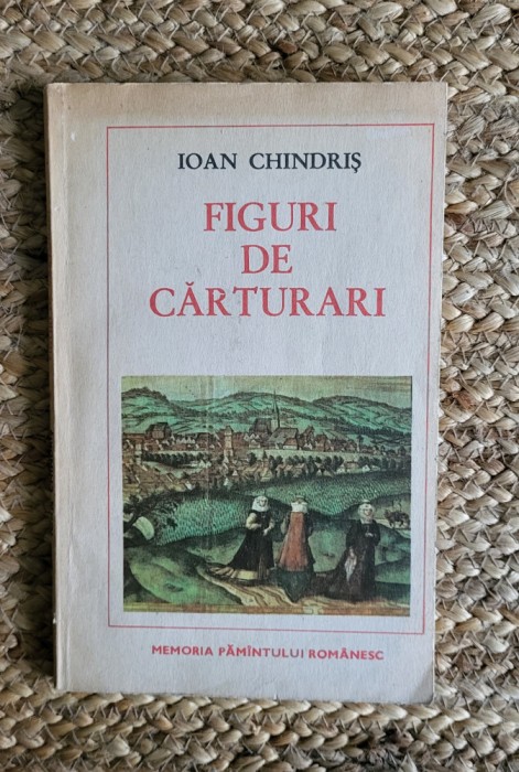 Figuri De Carturari - Ioan Chindris