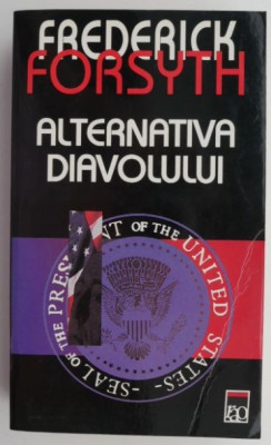 Alternativa diavolului &amp;ndash; Frederick Forsyth foto