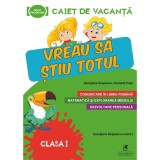 Caiet de vacanta clasa I. Vreau sa stiu totul, Georgiana Gogoescu (Coord), Ceraselapopa