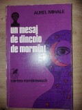 Un mesaj de dincolo de mormint- Aurel Mihale