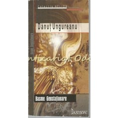 Basme Geostationare - Danut Ungureanu