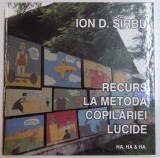 RECURS LA METODA COPILARIEI LUCIDE de ION D. SIRBU , 2009
