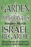 A Garden of Pomegranates a Garden of Pomegranates: Skrying on the Tree of Life Skrying on the Tree of Life