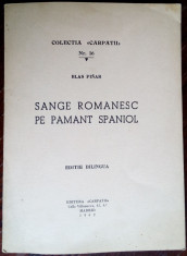 BLAS PINAR: SANGE ROMANESC PE PAMANT SPANIOL:Ion Mota&amp;amp;Vasile Marin (MADRID 1962) foto